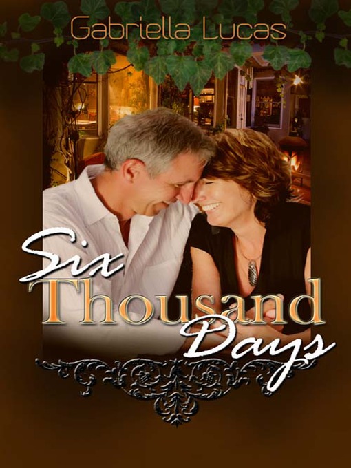 Title details for Six Thousand Days by Gabriella Lucas - Available